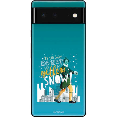 Elf Buddy Don’t Eat Yellow Snow Google Pixel 6 Skin